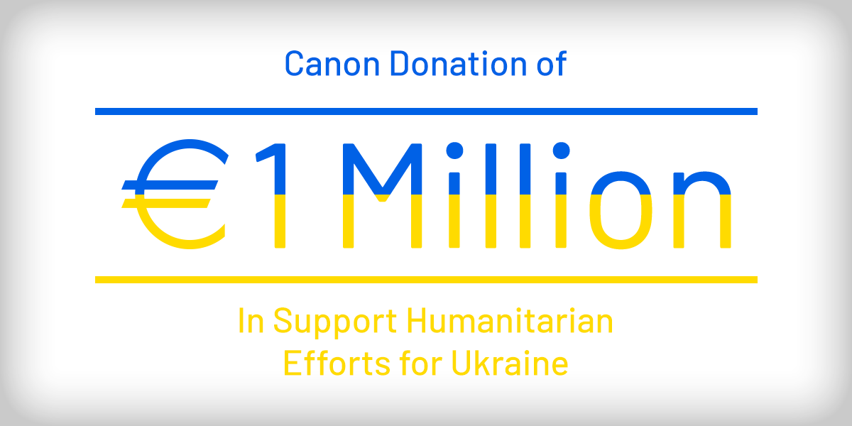 Canon Announces Donation to Support Humanitarian Efforts for Ukraine
